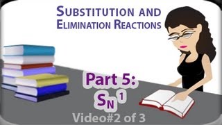 SN1 Reaction Mechanism vid 2 of 3 Examples of Unimolecular Substitution by Leah4sci [upl. by Elaen]