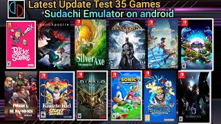 Latest Update Test 35 Games  Sudachi Emulator on android [upl. by Onia487]