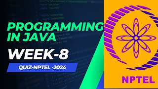 NPTEL programming in Java Week 8 Assignment 8 Answers Solution Quiz  2024 Jan [upl. by Nallid]