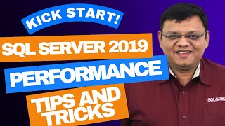 Kick Start SQL Server 2019 Performance Tips and Tricks [upl. by Atteynot580]