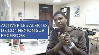 Paramètres Facebook 2  Activer les alertes de connexion [upl. by Nonnaihr]