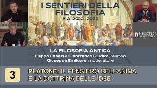 I sentieri della filosofia  quotPlatone il pensiero dellanima e la dottrina delle ideequot [upl. by Berthold]