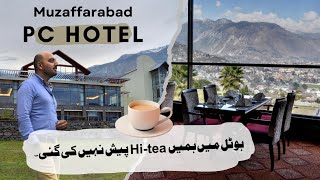 PC Hotel Muzaffarabad High Tea Miss Lekin Ala Carte Ka Mazaa [upl. by Aidne]