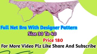 Designer Full Net Bra  Size 30 To 40  Price 180  Tehqeeq Lingerie Collection [upl. by Icken238]