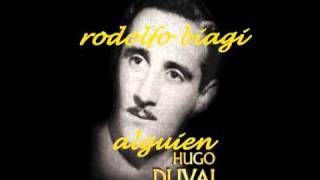 ALGUIENRODOLFO BIAGIHUGO DUVAL [upl. by Schach]