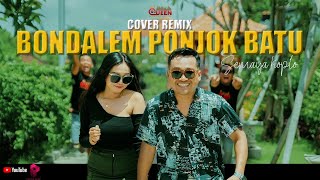 BONDALEM PONJOK BATU SEMAYA KOPLO REMIX VERSION BY QUEENTONE [upl. by Aicirtap454]