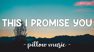 This I Promise You  NSync Lyrics 🎵 [upl. by Naej]