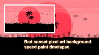 Red sunset pixel art background speed paint timelapse [upl. by Aisemaj167]