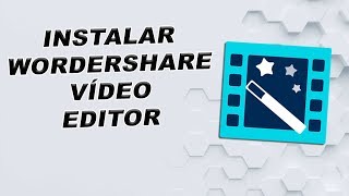 Instalar Wondershare Video Editor 4910  Atualizado 2018 [upl. by Ardnalahs]