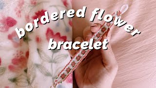 bordered flower bracelet tutorial 🌸🤍  intermediate [upl. by Nathaniel]