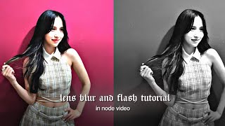 Lens blur and flash tutorial  Node Video [upl. by Georgeanne]