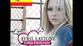 Girlfriend SPANISH VERSION  Avril Lavigne [upl. by Hump]