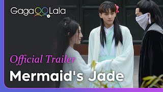 Mermaids Jade  Official Trailer  Enslaved merman falls in love with bodyguard in Chinese BL movie [upl. by Eletnahs]