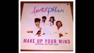 Assorted Phlavors feat Big Daddy Kane  Make Up Your Mind [upl. by Gibe]