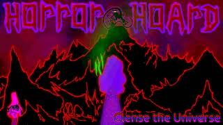 Files HORROR HOARD Clense the Universe OST [upl. by Britta]