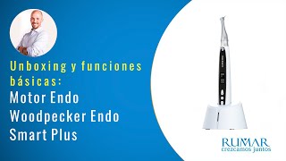 Motor Endo Woodpecker Endo Smart Plus  Unboxing y funciones básicas [upl. by Afrikah424]