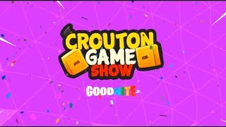 INTRO DU CROÛTON GAME SHOW [upl. by Ulah]