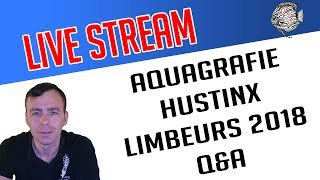 🔴 LIVE Qampa  eerste terugblik Hustinx  Limbeurs 2018  AQUAGRAFIE  Aquarium Sunshine Valley [upl. by Ormsby]