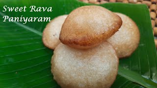 ரவா பணியாரம்  Sweet Rava Paniyaram  Rava Paniyaram in Tamil  Pethanatchi Kitchen 145 [upl. by Attenol]