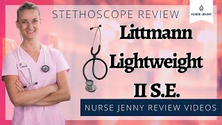 Littmann Lightweight II SE Stethoscope Review [upl. by Metah591]