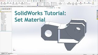 SolidWorks Tutorial Set MaterialCSWA CSWP Prep [upl. by Fortier]