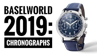 Baselworld 2019 Highlights The Chronographs  WATCH CHRONICLER [upl. by Aldred]