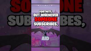 Fortnite But If You SUBSCRIBE I Switch Games [upl. by Cahan99]