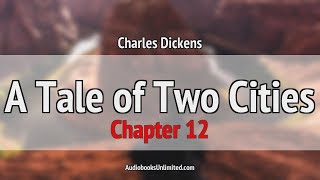 A Tale of Two Cities Audiobook Chapter 12 [upl. by Norman409]