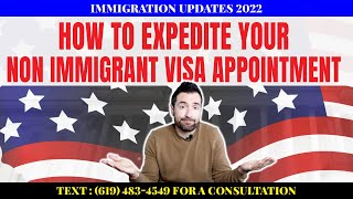 How to Expedite your Non Immigrant Visa Appointment [upl. by Waite]