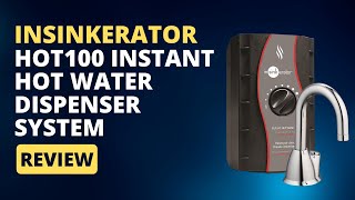 InSinkErator HOT100 Instant Hot Water Dispenser System Review Pros amp Cons Explained [upl. by Acireh381]