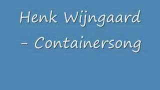 Henk Wijngaard  Containersong [upl. by Gipps]