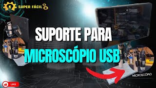 Fiz um suporte para o microscópio USB [upl. by Lledner]