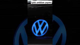 Işıklı Volkswagen amblem yapma araba golf polo jetta passat cady modifiye bodykit honda x [upl. by Anwahsiek]