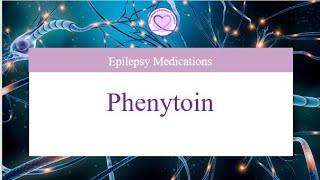 Phenytoin What You Need to Know [upl. by Ojyma]