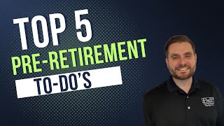 5 Things You NEED to do BEFORE You Retire [upl. by Niamjneb]