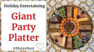 Giant Party Platter  For Holiday Entertaining [upl. by Demmahom]