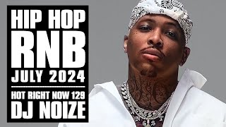 🔥 Hot Right Now 129  Urban Club Mix July 2024  New Hip Hop RampB Rap Dancehall Songs DJ Noize [upl. by Hump857]