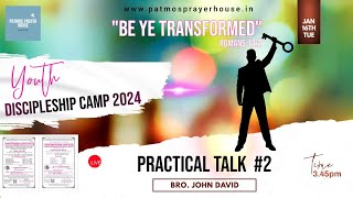 Day 2  Practical Talk  Youth Discipleship Camp 2024 [upl. by Dino]