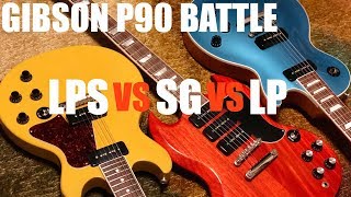 Gibson 2018 P90 Battle Les Paul Special vs SG vs Les Paul Classic [upl. by Eignav]