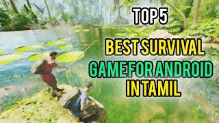 Top 5 best survival games for Android in Tamil 2024Top 5 gamer top5survivalgames [upl. by Einolem]