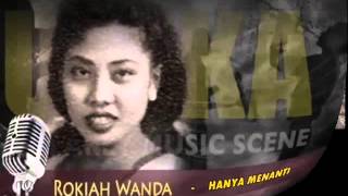 HANYA MENANTI  ROKIAH WANDAH [upl. by Fasano]