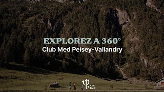 Take a tour of Club Med PeiseyVallandry  France 360° [upl. by Notlok614]