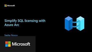 Simplify SQL Licensing with Azure Arc [upl. by Roselle]