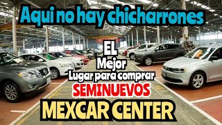 Mejores autos seminuevos MEXCAR CENTER zona autos en venta precios Mexico [upl. by Busby456]