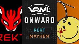 Onward  REKT vs MAYHEM  Season 16 Week 12  VRML [upl. by Giovanna210]