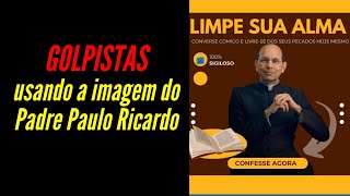 GOLPE DA CONFISSÃƒO ONLINE com a imagem e a quotvozquot do Padre Paulo Ricardo [upl. by Gazzo]