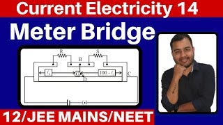 Current Electricity 14  Meter Bridge  All Concepts with Previous year IIT Problems JEENEET [upl. by Calica]