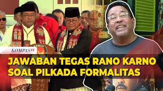 Jawaban Tegas Rano Karno Soal PDIP Ikut Pilkada Jakarta Hanya Formalitas [upl. by Giulia462]