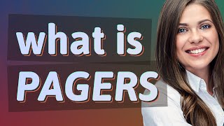 Pagers  meaning of Pagers [upl. by Sell557]