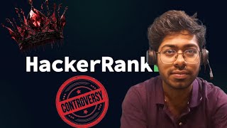 HackerRank Controversy Explained  HackerRank  Software Engineer  DSA  Engineering  BTech [upl. by Zerline172]